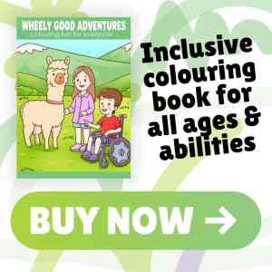 Wheely Good Adventures colouring book with text that reads Inclusive Colouring Book For All Ages and Abilities, buy now